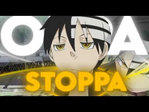 Oppa Stoppa - Death The Kid  [AMV/Edit]