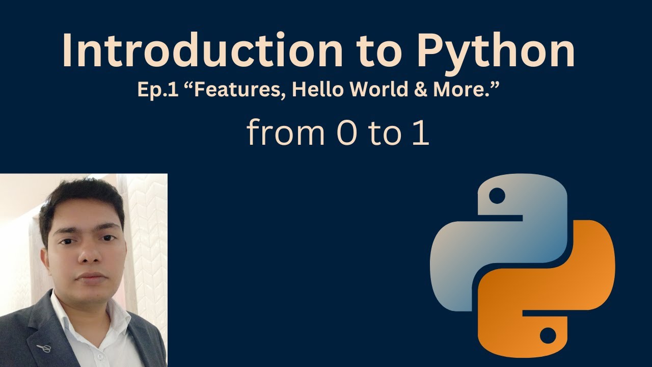 Ep-1| Python 0-1 | Introduction to Python Programming: Features, Hello World, and More