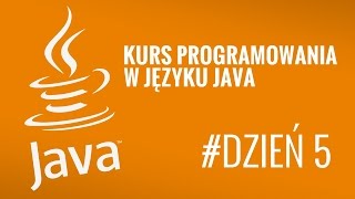 Kurs Java od podstaw #5 - Programowanie obiektowe