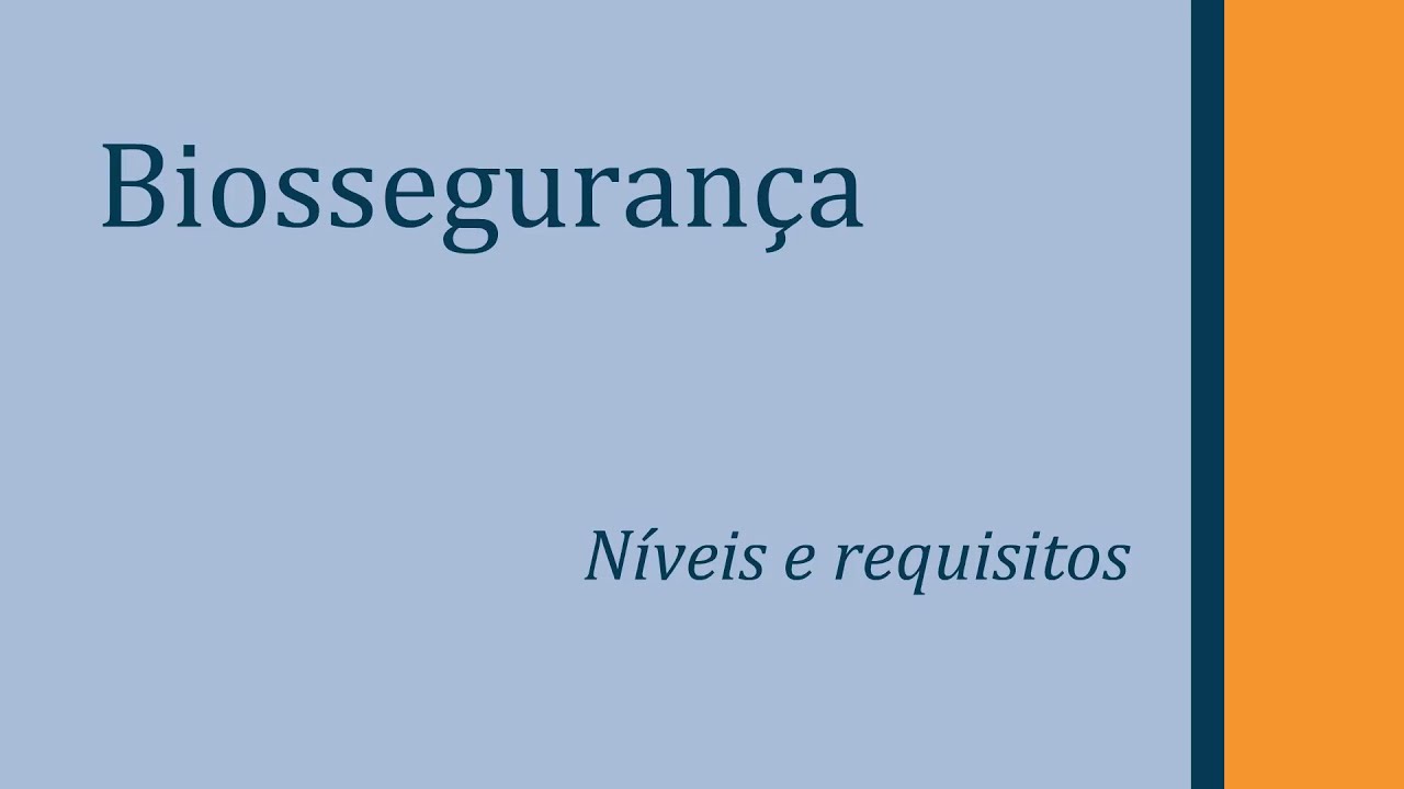 Noções de níveis de Biossegurança