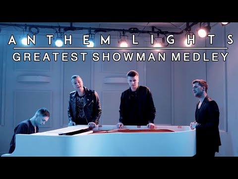 The Greatest Showman Medley | Anthem Lights