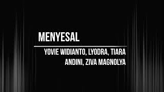 Download lagu MENYESAL - Yovie Widianto, Lyodra, Tiara Andini, Ziva Magnolya (Lirik Video) mp3 Download lagu MENYESAL - Yovie Widianto, Lyodra, Tiara Andini, Ziva Magnolya (Lirik Video) mp3