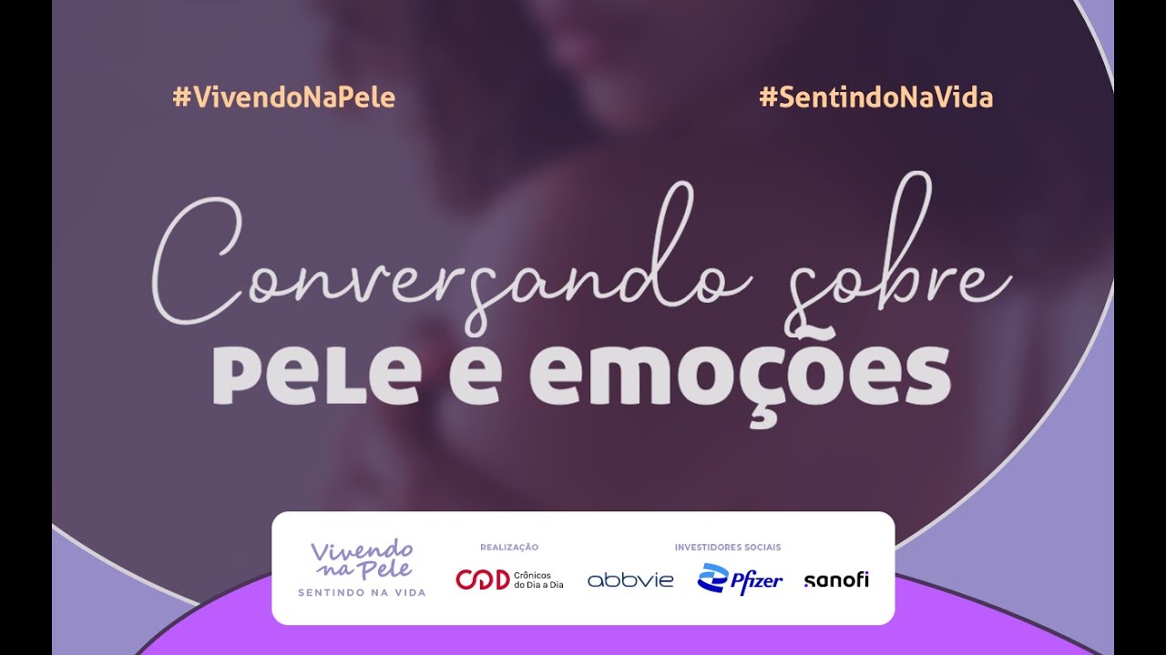 #VivendoNaPele | Impacto das condições de pele na saúde mental