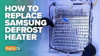 How to Replace Samsung Refrigerator Defrost Heater Part # DA47-00244U