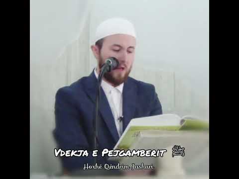 Vdekja e Pejgamberit ﷺ - Hoxhë Qëndrim Jashari