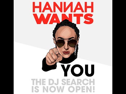 Hannah Wants 2018 DJ Competition