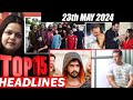 Top 15 Big News of Bollywood | 23rd May 2024 | Ramayana, Sunny Deol, Salman Khan, Amir Khan,
