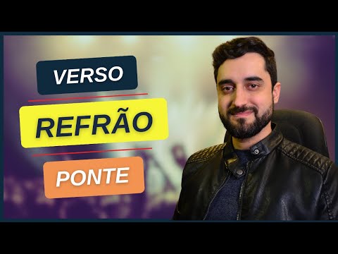 Como Separar VERSO, REFRÃO e PONTE? • Aula Liberada