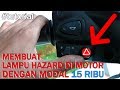 Cara Merakit Lampu Hazard Pada Sepeda Motor