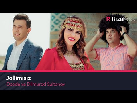 Ozoda va Dilmurod Sultonov - Jollimisiz