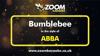 ABBA - Bumblebee - Karaoke Version from Zoom Karaoke