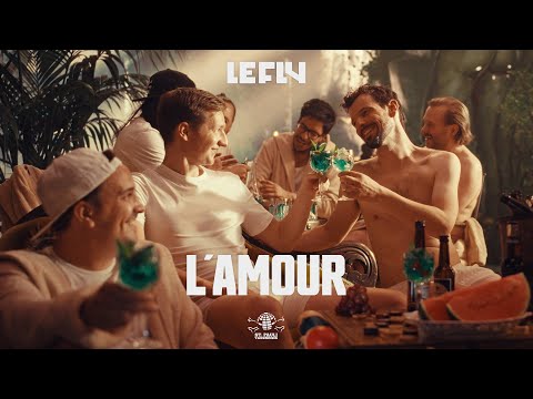 LE FLY - L'AMOUR (Offizielles Musikvideo)