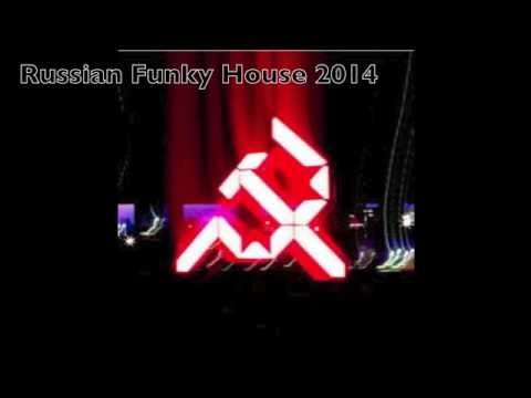 Russian Funky House Club Mix 2014