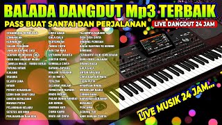 Download lagu NONSTOP!!! DANGDUT ORGEN TUNGGAL TERBAIK SEPANJANG MASA mp3