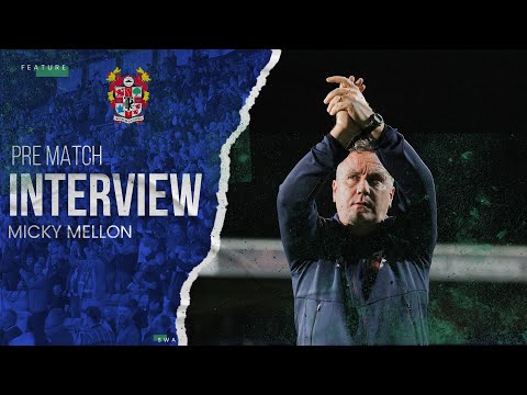 Pre Match | Micky Mellon (Northampton Town)