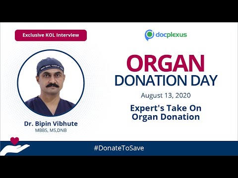 Words Of Wisdom For The Act Of Organ Donation, An Interaction With Dr. Bipin Vibhute