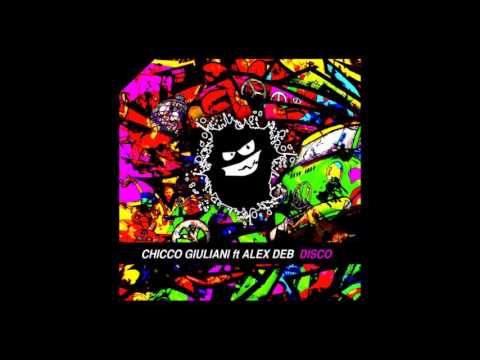 Chicco Giuliani ft  Alex Deb - Disco (Preview)