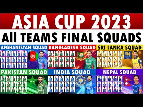 Asia Cup 2023 All Teams Final Squad: All Teams Final Squad for the Asia Cup 2023.