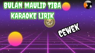 Download lagu BULAN MAULID TIBA KARAOKE LIRIK mp3