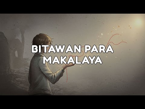 Bitawan Para Makalaya (Official Lyric Video)
