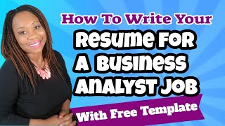 How to Write Your Resume for a Business Analyst Job