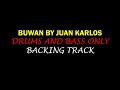 BUWAN BY JUAN KARLOS | DRUMS AND BASS ONLY | BACKING TRACK
