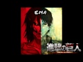 Shingeki No Kyojin OST - E.M.A 