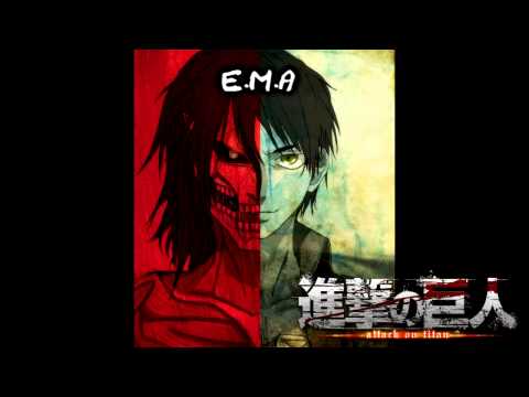 Shingeki No Kyojin OST - E.M.A