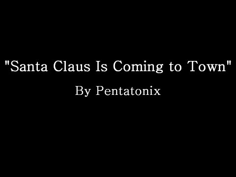Santa Claus Is Coming To Town