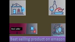 How to analyze Best selling products  on Amazon