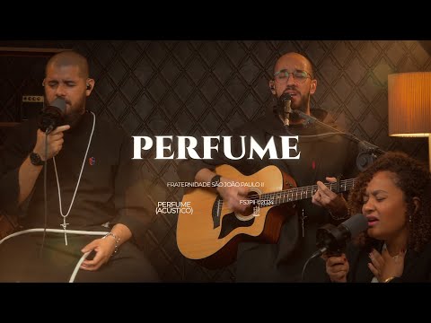 Perfume | Acústico Inside | Fraternidade São João Paulo II
