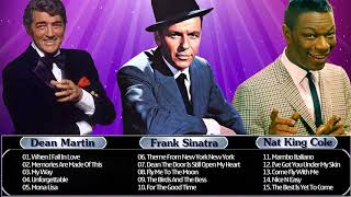 Frank Sinatra,Nat King Cole,Dean Martin Best Songs Collection 2017