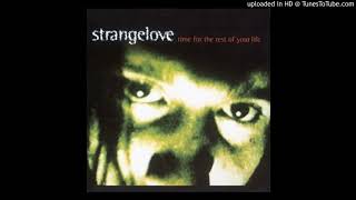 Strangelove -Fire (Show Me Light)