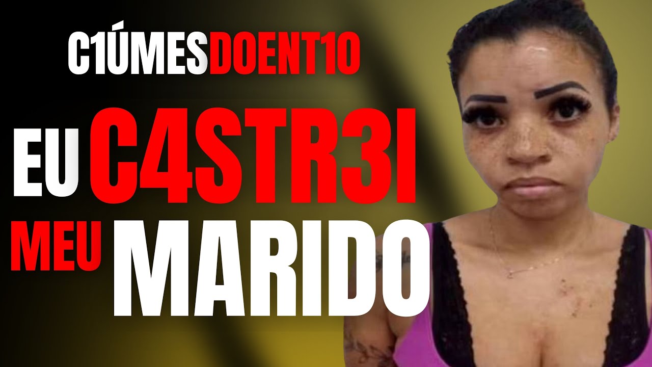 ELA CASTROU O MARIDO NO NATAL - ENTREVISTA C/ MARIDO CASTRADO C/ BETO RIBEIRO - CRIME DE CASAL