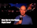It S HOT In Las Vegas