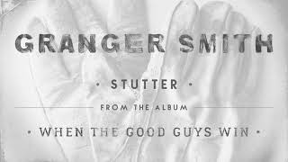 Granger Smith - Stutter (Official Audio)