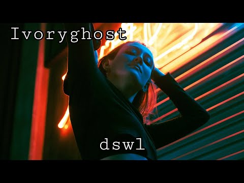 Ivoryghost — Ecstasy | DSWL