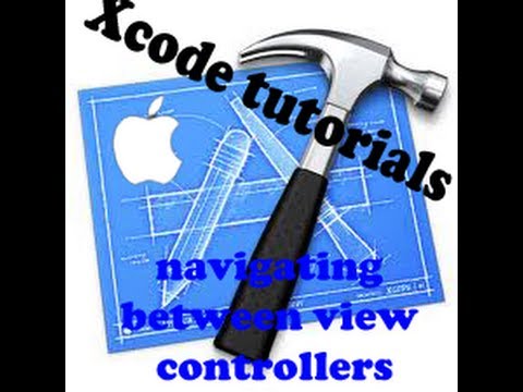 How To Navigate Between View Controllers- Xcode