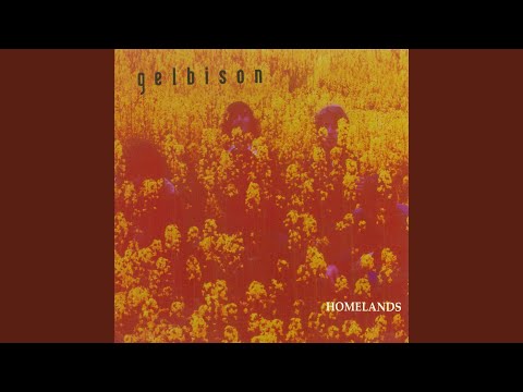 Homelands - Gelbison