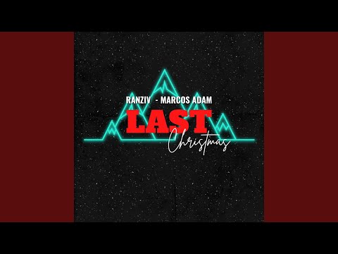 Last Christmas (Extended Mix)