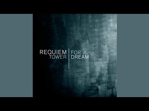 Requiem for a Tower | Dream