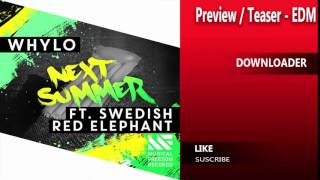 WHYLO ft. Swedish Red Elephant - Next Summer