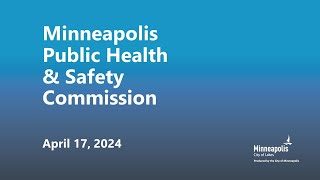 April 17, 2024 Public Health & Safety Committee