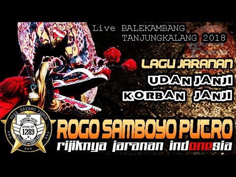 UDAN JANJI & KORBAN JANJI Cover Jaranan Voc IKA Lovers - ROGO SAMBOYO PUTRO Live TANJUNGKALANG 2018