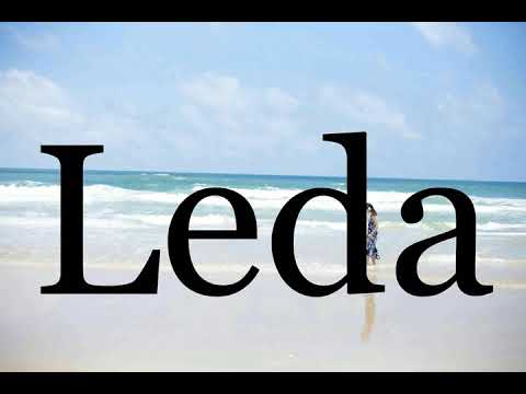 How To Pronounce Leda🌈🌈🌈🌈🌈🌈Pronunciation Of Leda