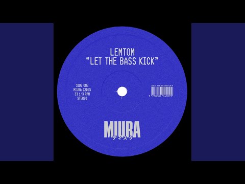 Let The Bass Kick