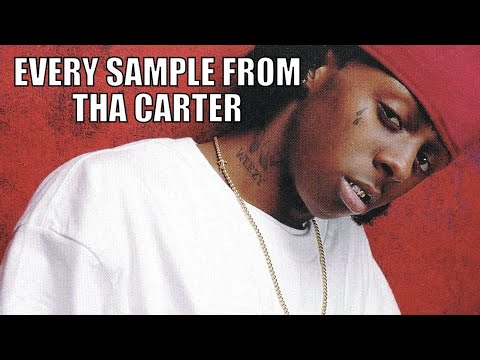 Every sample from Lil Wayne's Tha Carter Album