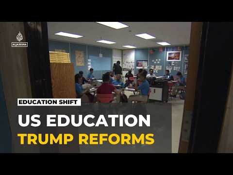 Reshaping US public education: Trump administration pushes school reforms