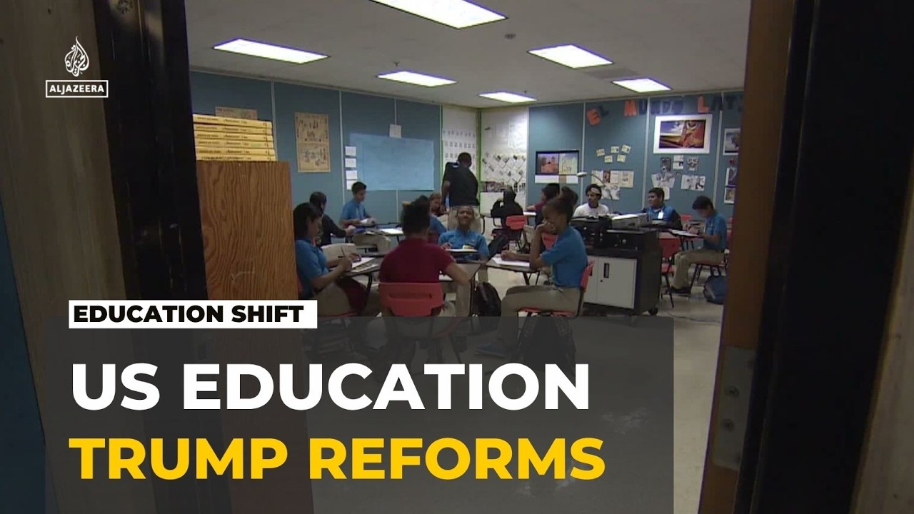 Reshaping US public education: Trump administration pushes school reforms