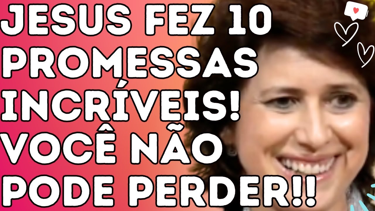 JESUS FEZ 10 PROMESSAS INCRÍVEIS!VOCÊ NÃO PODE PERDER!! - Dra. Filó